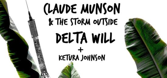 Delta Will // Claude Munson & The Storm Outside // Keturah Johnson